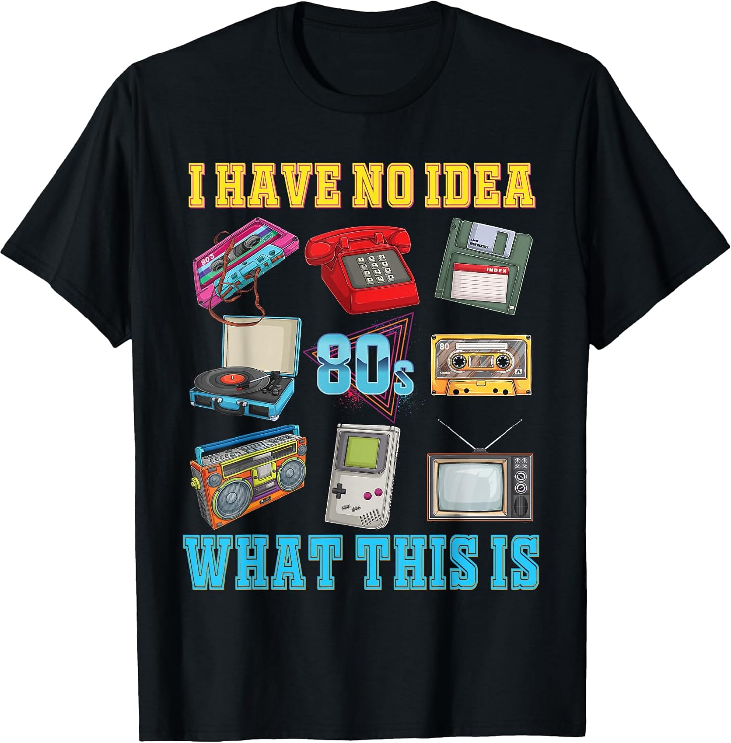 I Have No Idea What This is Kids 70s 80s 90s Theme Outfit T-Shirt Unisex T-shirt, Sweatshirt, Hoodie, Long Sleeve Tee