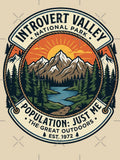 Introvert Valley National Park Badge Introvert Humor by Monocromo Shop Unisex T-shirt, Sweatshirt, Hoodie, Long Sleeve Tee