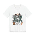 Philly Til It Hurts Tee | city basketball, rivalry humor, hometown pride Unisex T-shirt, Sweatshirt, Hoodie, Long Sleeve Tee